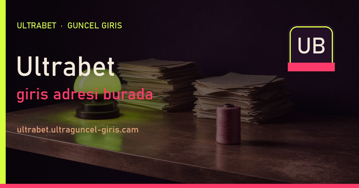 Ultrabet güncel giriş şeridi